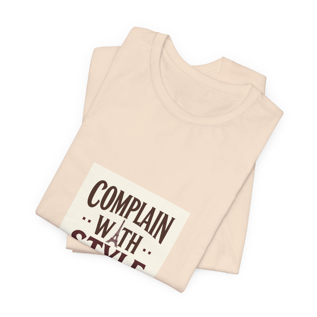 Complain with Style Tee