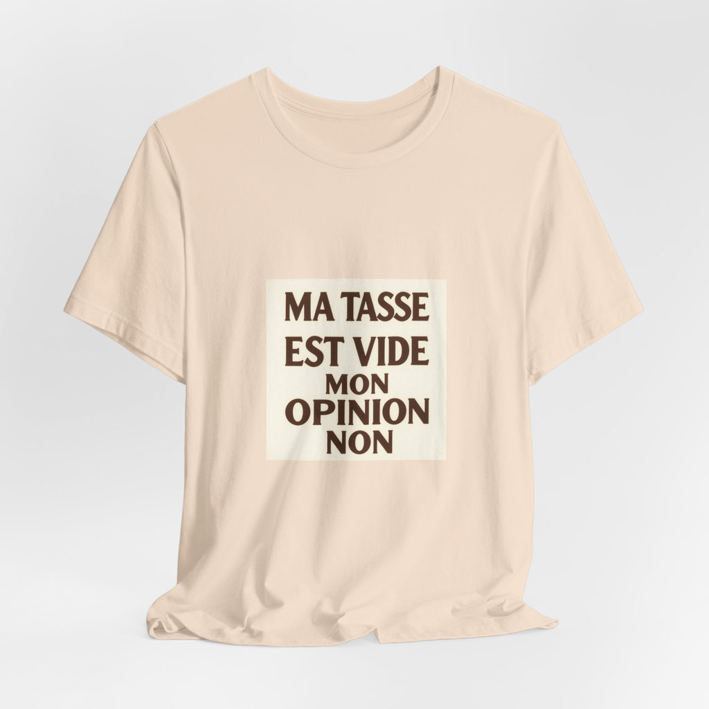 Ma Tasse Est Vide Tee