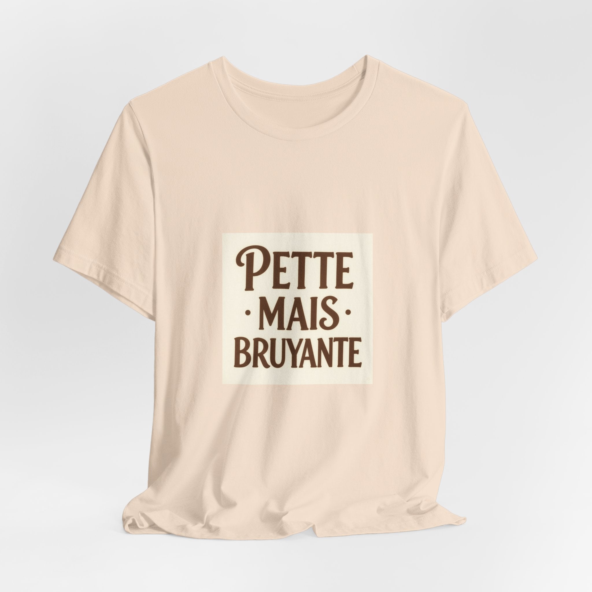 Petite Mais Bruyante Tee