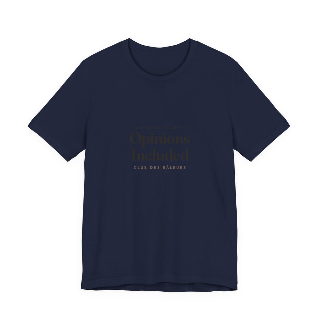 Opinions Included Tee