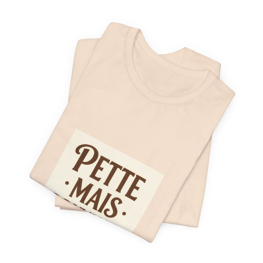 Petite Mais Bruyante Tee