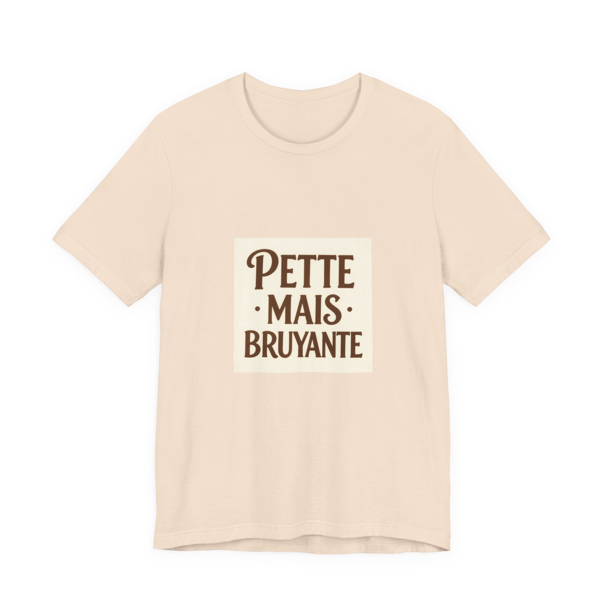 Petite Mais Bruyante Tee