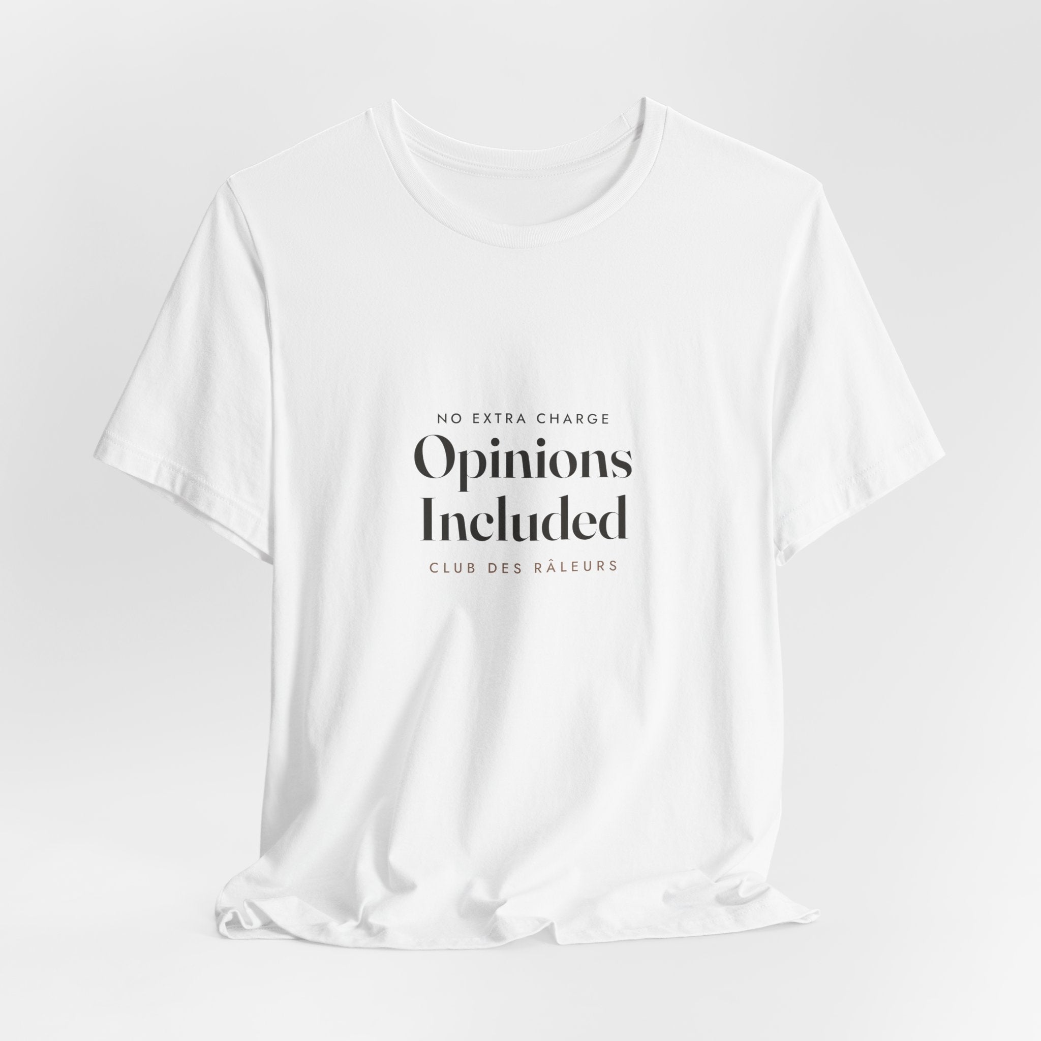 Opinions Included Tee