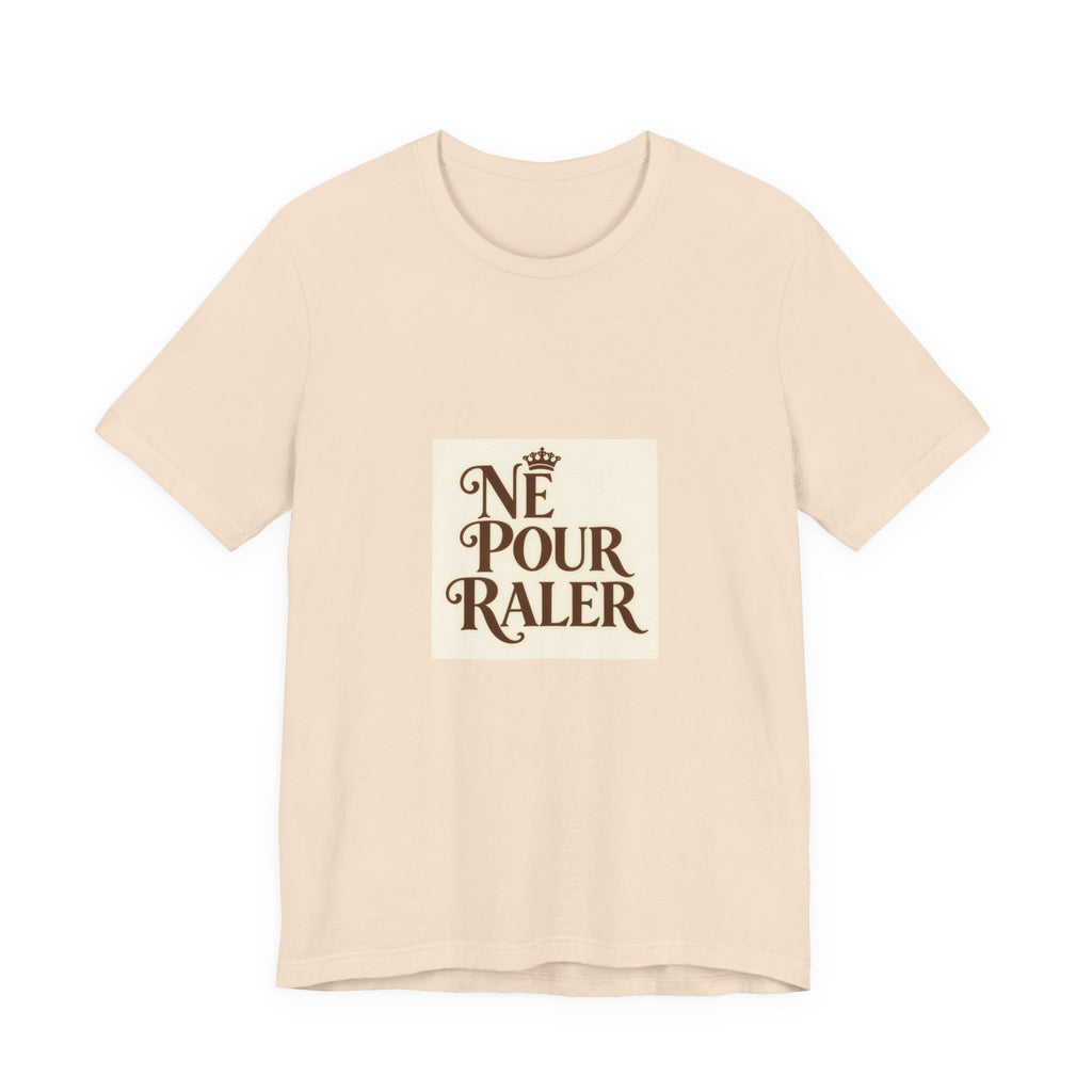 Né pour Râler Tee