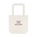 Club des Râleurs Tote