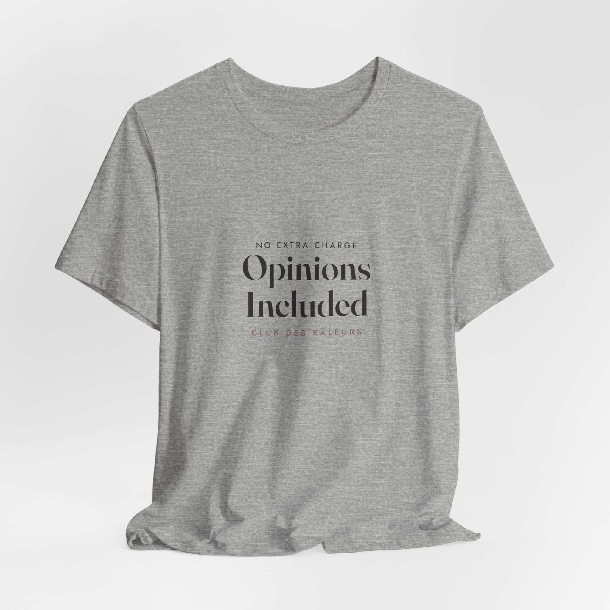 Opinions Included Tee