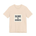 Silence Is Overrated Tee