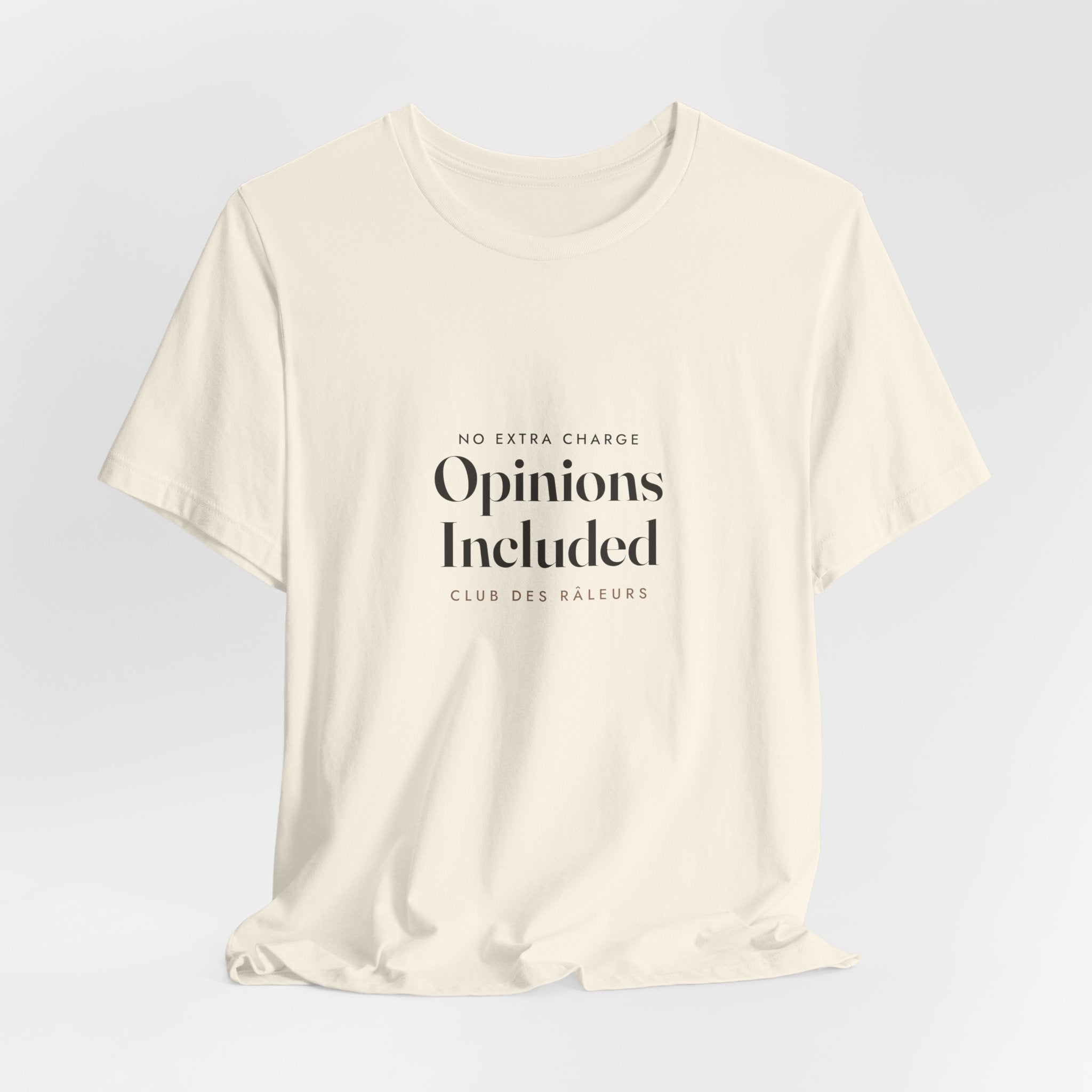Opinions Included Tee