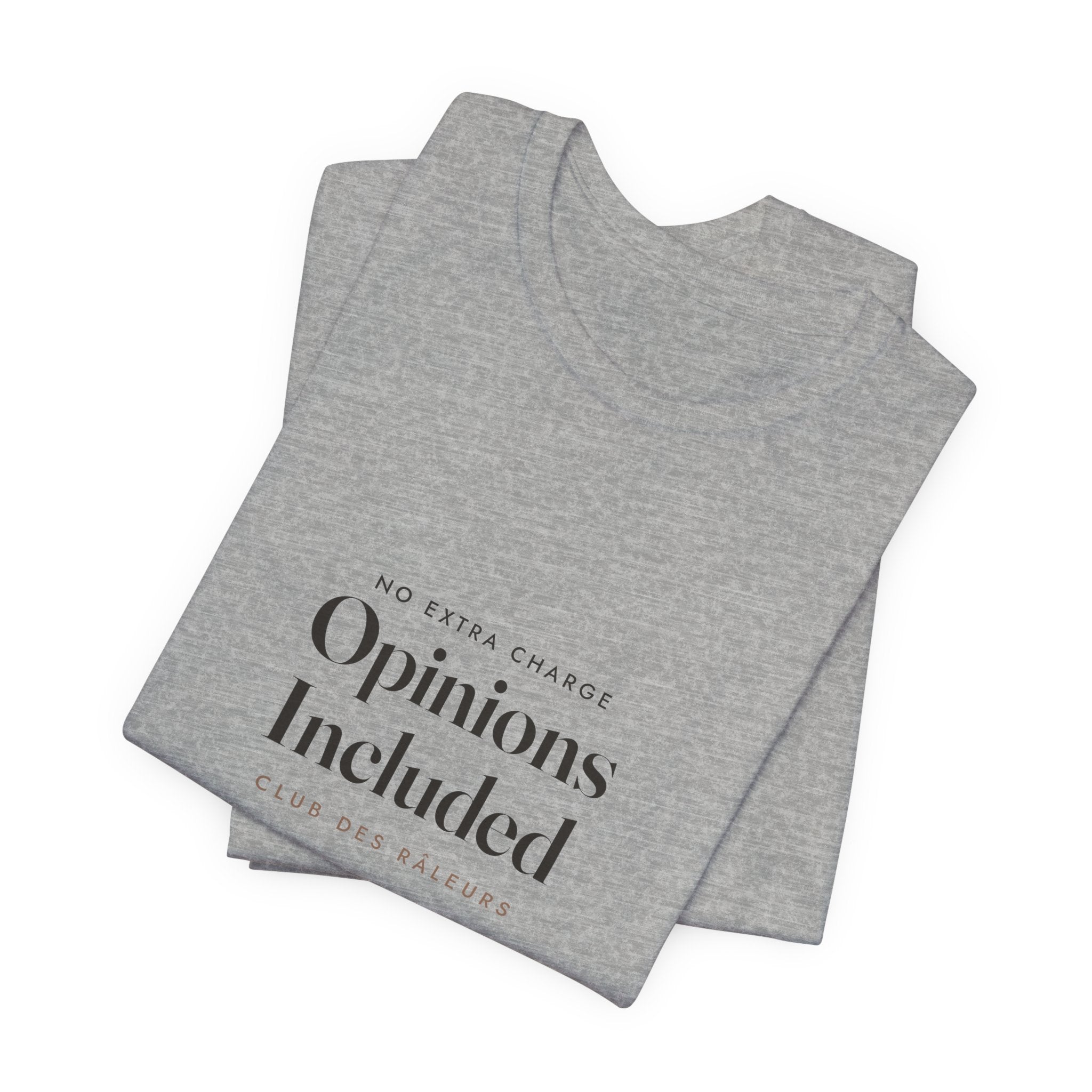Opinions Included Tee