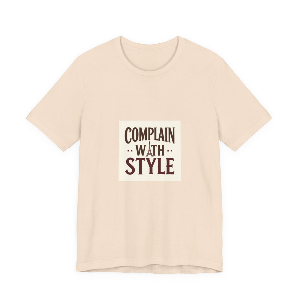 Complain with Style Tee