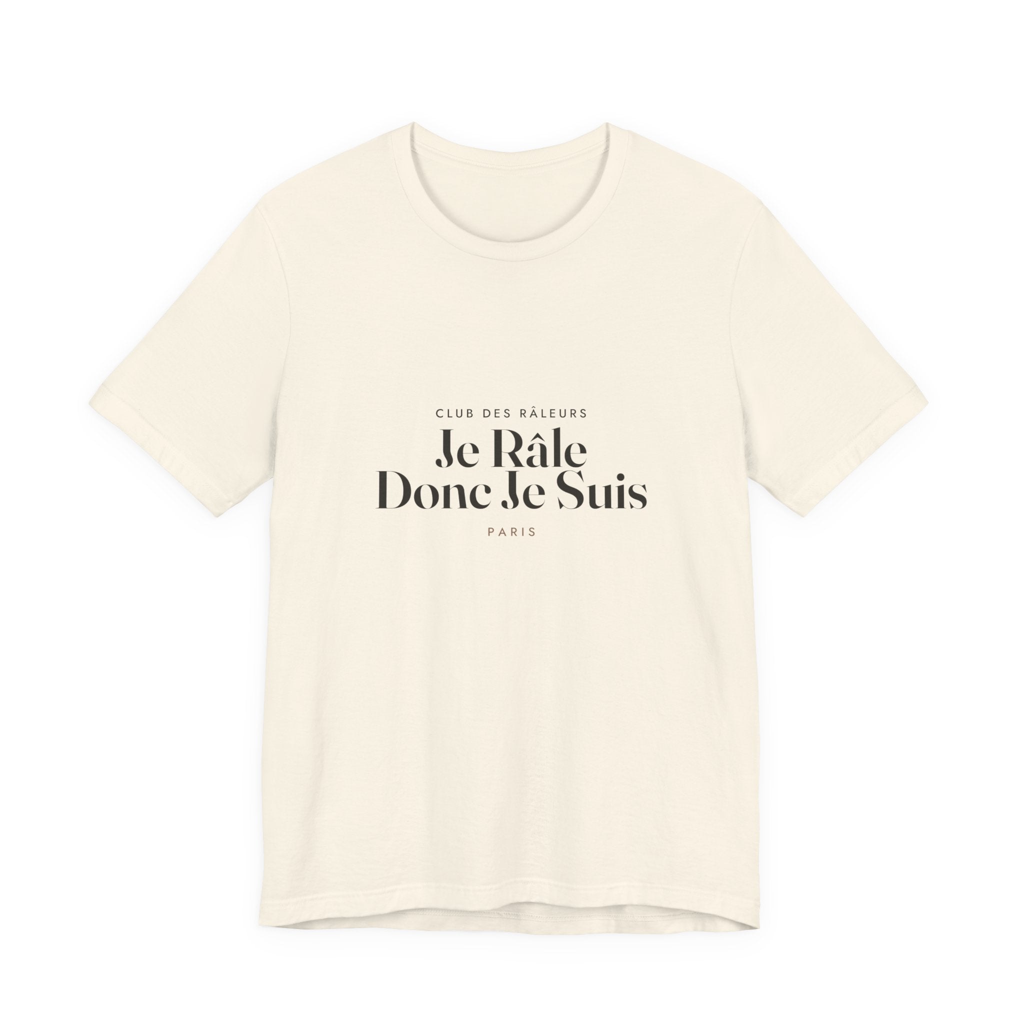Je Râle Donc Je Suis Tee