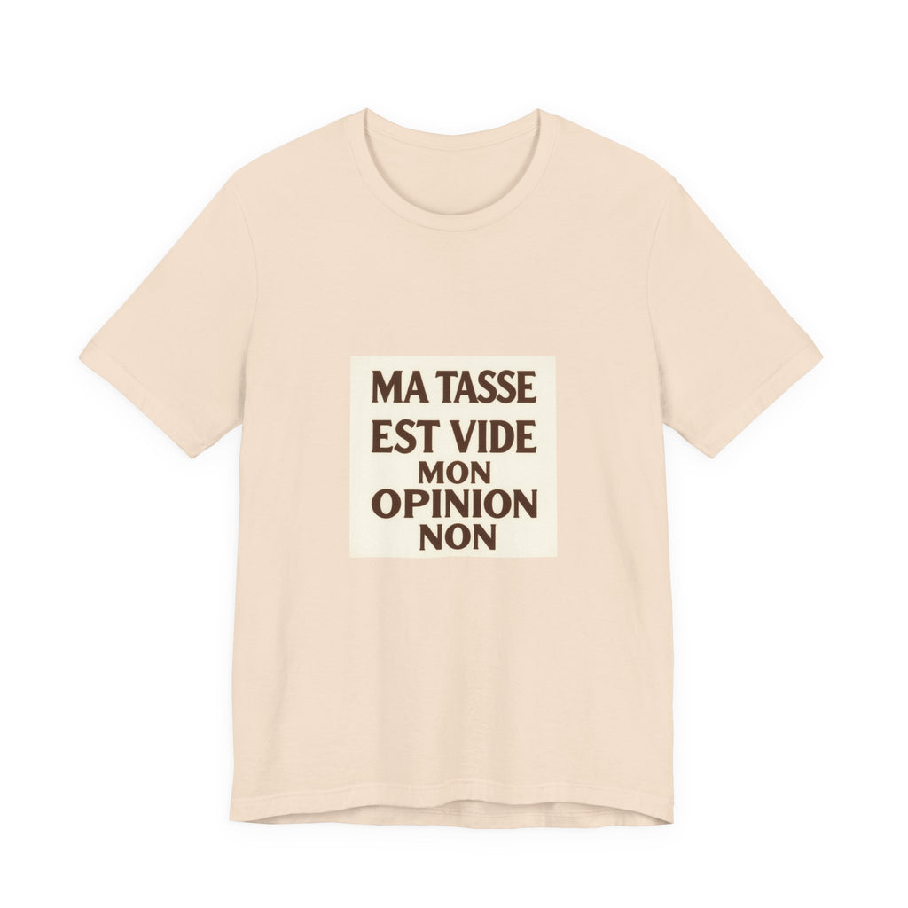 Ma Tasse Est Vide Tee